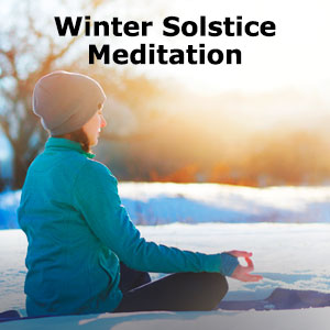 From Darkness to Light: Celebrate the Winter Solstice Meditation by Psychic Dove